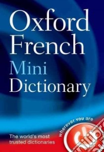 Oxford French Mini Dictionary libro in lingua di Oxford University Press (COR)