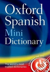 Oxford Spanish Mini Dictionary libro in lingua di Oxford University Press (COR)