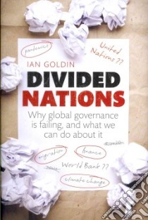 Divided Nations libro in lingua di Goldin Ian
