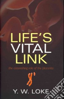 Life's Vital Link libro in lingua di Y W Loke