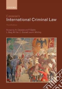 Cassese's International Criminal Law libro in lingua di Cassese Antonio, Gaeta Paola, Baig Laurel, Fan Mary, Gosnell Christopher