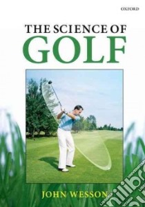 The Science of Golf libro in lingua di Wesson John