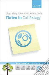 Thrive in Cell Biology libro in lingua di Chris Wang
