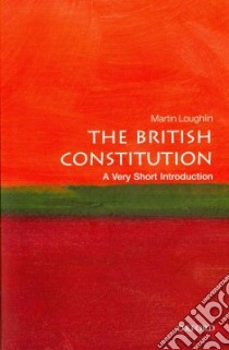 The British Constitution libro in lingua di Loughlin Martin