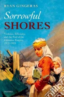 Sorrowful Shores libro in lingua di Gingeras Ryan