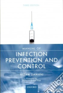 Manual of Infection Prevention and Control libro in lingua di Damani Nizam, Pittet Didier M.D. (FRW)