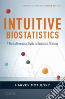 Intuitive Biostatistics libro in lingua di Motulsky Harvey