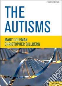 The Autisms libro in lingua di Coleman Mary, Gillberg Christopher