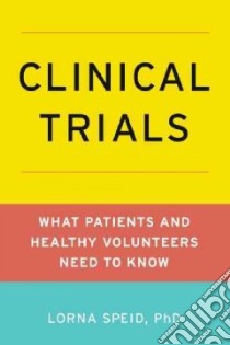 Clinical Trials libro in lingua di Speid Lorna Ph.d.