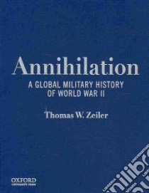 Annihilation libro in lingua di Zeiler Thomas W.