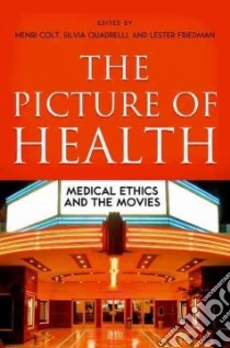 The Picture of Health libro in lingua di Colt Henri (EDT), Quadrelli Silvia (EDT), Friedman Lester D. (EDT)