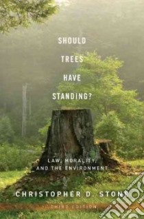 Should Trees Have Standing? libro in lingua di Stone Christopher D.
