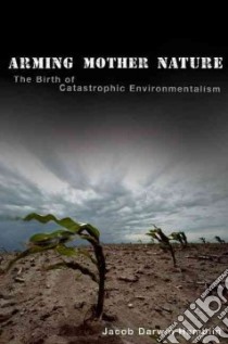 Arming Mother Nature libro in lingua di Hamblin Jacob Darwin