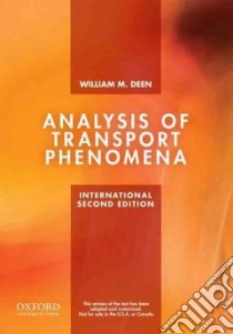 Analysis of Transport Phenomena libro in lingua di William M Deen