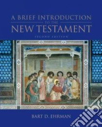 A Brief Introduction to the New Testament libro in lingua di Ehrman Bart D.