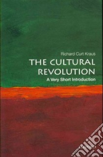 The Cultural Revolution libro in lingua di Kraus Richard Curt