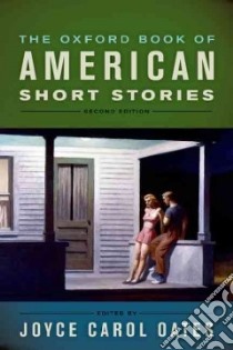 The Oxford Book of American Short Stories libro in lingua di Oates Joyce Carol (EDT)