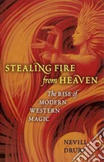 Stealing Fire from Heaven libro in lingua di Drury