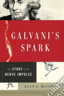 Galvani's Spark libro in lingua di McComas Alan J.