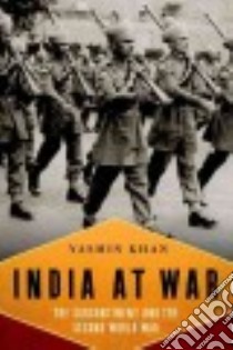 India at War libro in lingua di Khan Yasmin