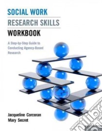 Social Work Research Skills Workbook libro in lingua di Corcoran Jacqueline, Secret Mary