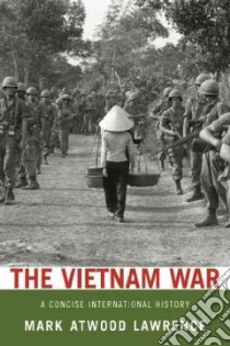 The Vietnam War libro in lingua di Lawrence Mark Atwood