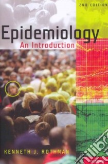 Epidemiology libro in lingua di Rothman Kenneth J.