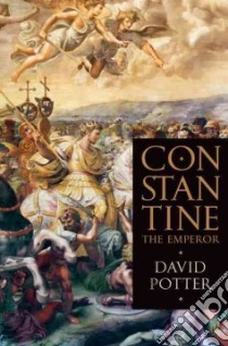 Constantine the Emperor libro in lingua di Potter David