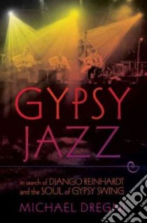 Gypsy Jazz libro in lingua di Dregni Michael