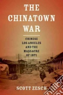 The Chinatown War libro in lingua di Zesch Scott