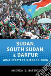 Sudan, South Sudan, and Darfur libro in lingua di Natsios Andrew S.