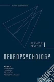 Neuropsychology libro in lingua di Koffler Sandra (EDT), Morgan Joel (EDT), Baron Ida Sue (EDT), Greiffenstein Manfred F. (EDT)
