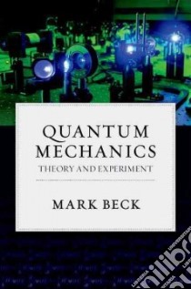 Quantum Mechanics libro in lingua di Beck Mark
