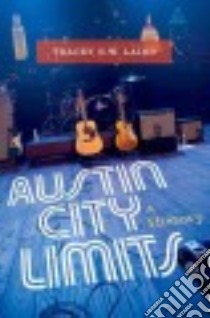 Austin City Limits libro in lingua di Laird Tracey E. W.