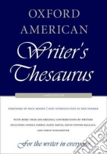 Oxford American Writer's Thesaurus libro in lingua di Lindberg Christine A. (COM), Moody Rick (FRW), Zimmer Ben (INT)
