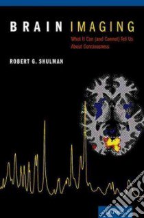 Brain Imaging libro in lingua di Shulman Robert G.