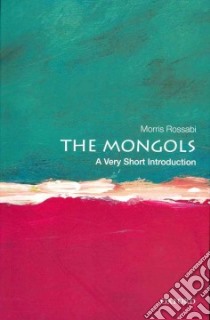 The Mongols libro in lingua di Rossabi Morris