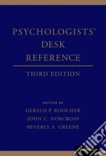 Psychologists' Desk Reference libro in lingua di Koocher Gerald P. (EDT), Norcross John C. (EDT), Greene Beverly A. (EDT)