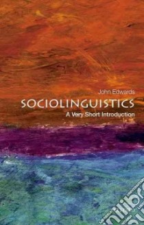 Sociolinguistics libro in lingua di Edwards John
