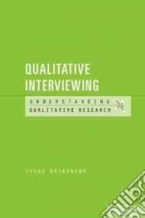 Qualitative Interviewing libro in lingua di Brinkmann Svend