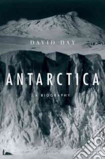 Antarctica libro in lingua di Day David