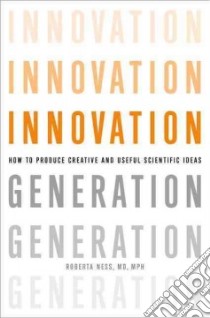 Innovation Generation libro in lingua di Ness Roberta B.
