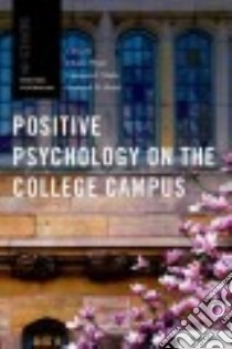 Positive Psychology on the College Campus libro in lingua di Wade John C. (EDT), Marks Lawrence I. (EDT), Hetzel Roderick D. (EDT)