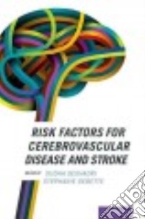 Risk Factors for Cerebrovascular Disease and Stroke libro in lingua di Seshadri Sudha M.D. (EDT), Debette Stephanie M.D. Ph.D. (EDT)