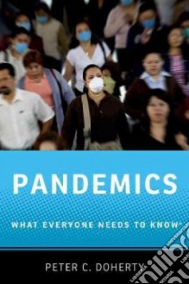 Pandemics libro in lingua di Doherty Peter C.