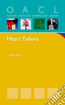 Heart Failure libro in lingua di Katz Stuart D. M.D.