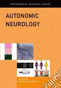 Autonomic Neurology libro in lingua di Benarroch Eduardo E. M.D.
