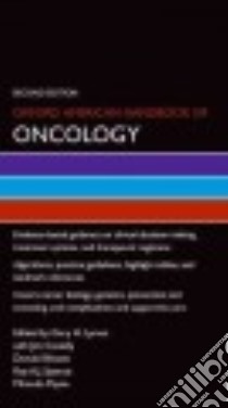 Oxford American Handbook of Oncology libro in lingua di Lyman Gary H. M.D. (EDT), Cassidy Jim (CON), Bissett Donald (CON), Spence Roy A. J. (CON), Payne Miranda (CON)