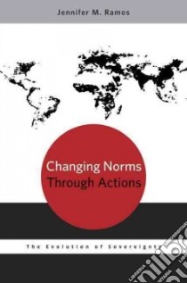 Changing Norms Through Actions libro in lingua di Ramos Jennifer M.