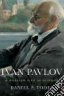 Ivan Pavlov libro in lingua di Todes Daniel P.